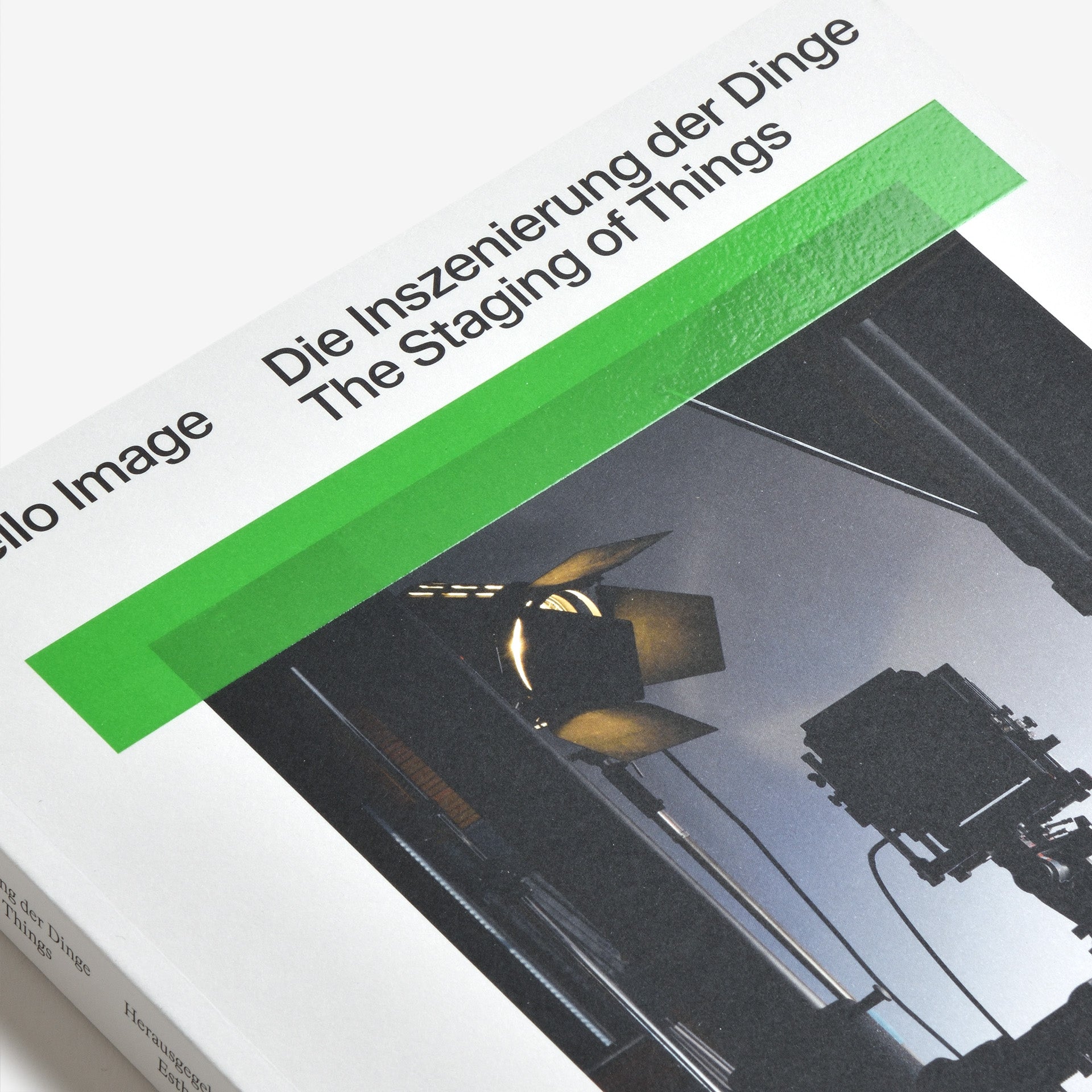 Hello Image: The Staging of Things