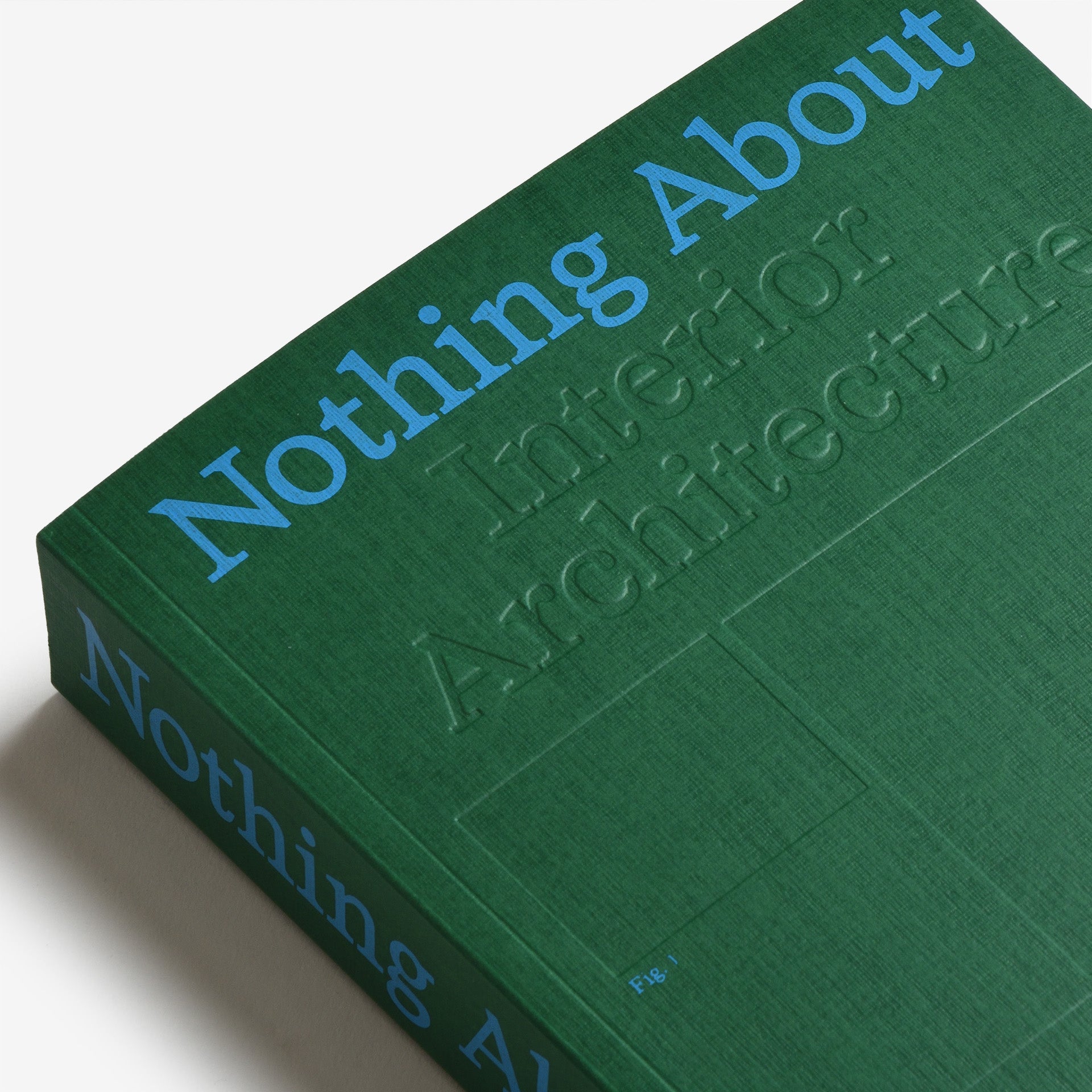 Nothing About Interior Architecture