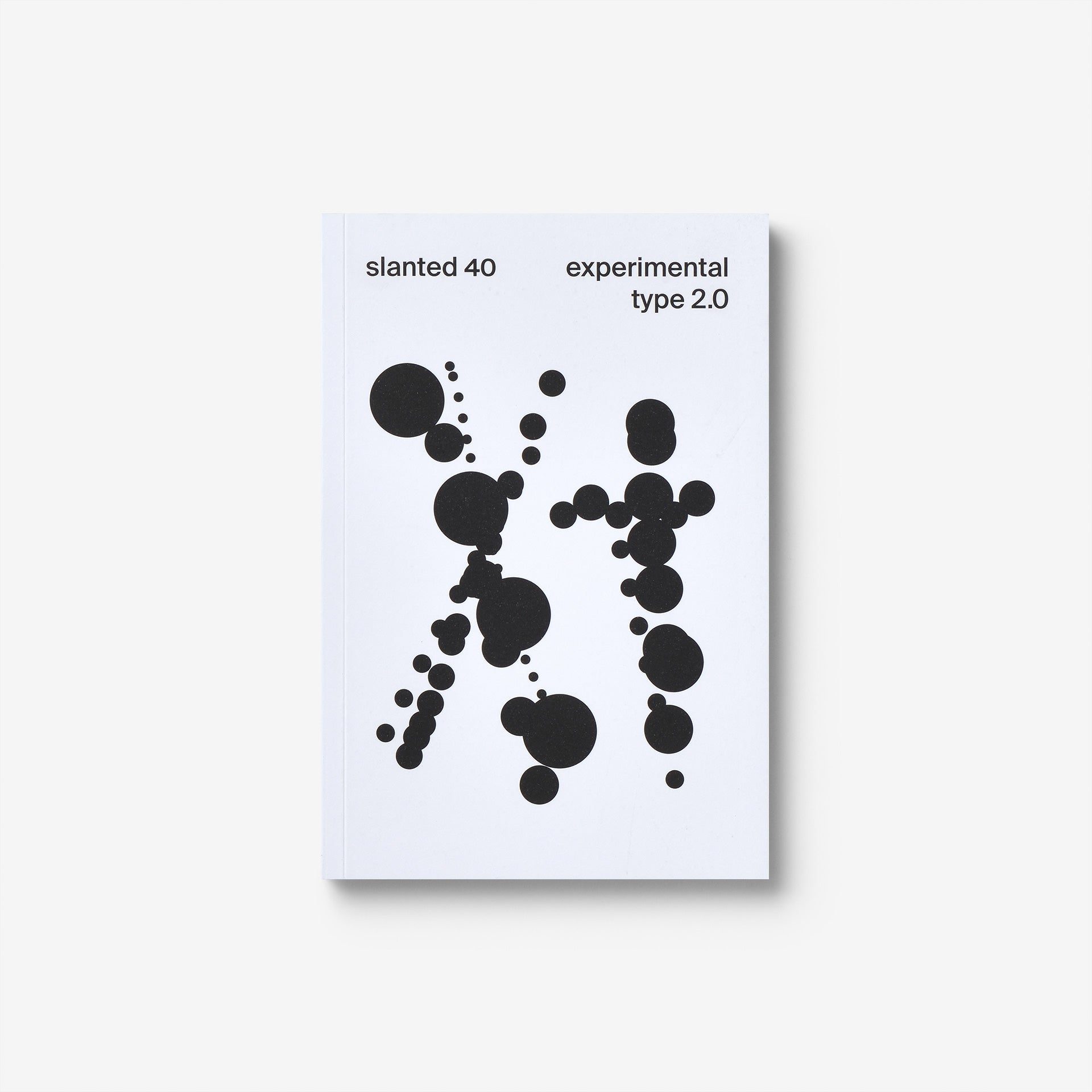 Slanted Magazine #40—Experimental Type 2.0