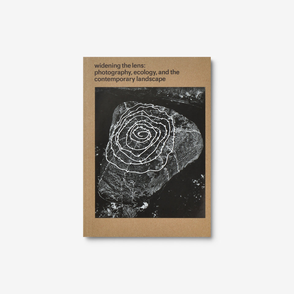 Widening the Lens: Photography, Ecology, and the Contemporary Landscape