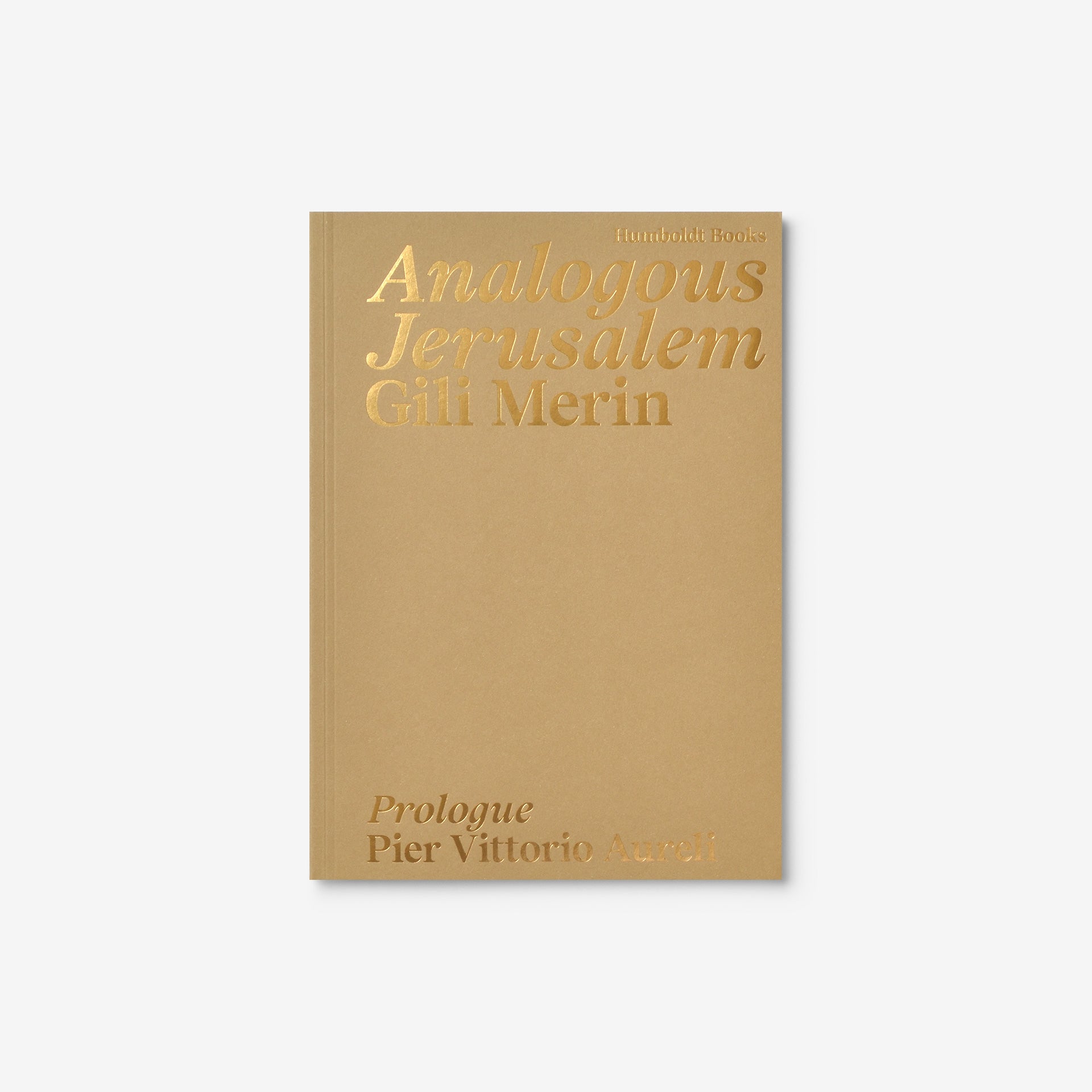 Gili Merin: Analogous Jerusalem