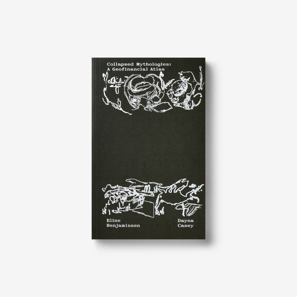 Collapsed Mythologies: A Geofinancial Atlas