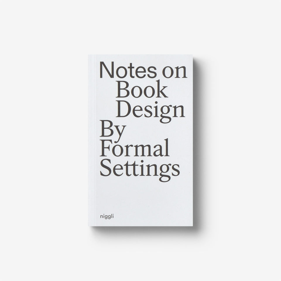 Notes on Book Design: By Formal Settings