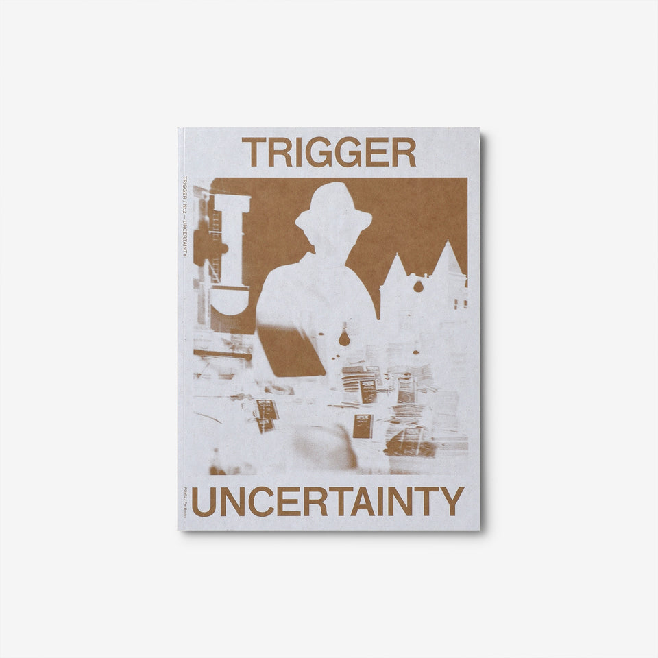 Trigger #02 Uncertainty