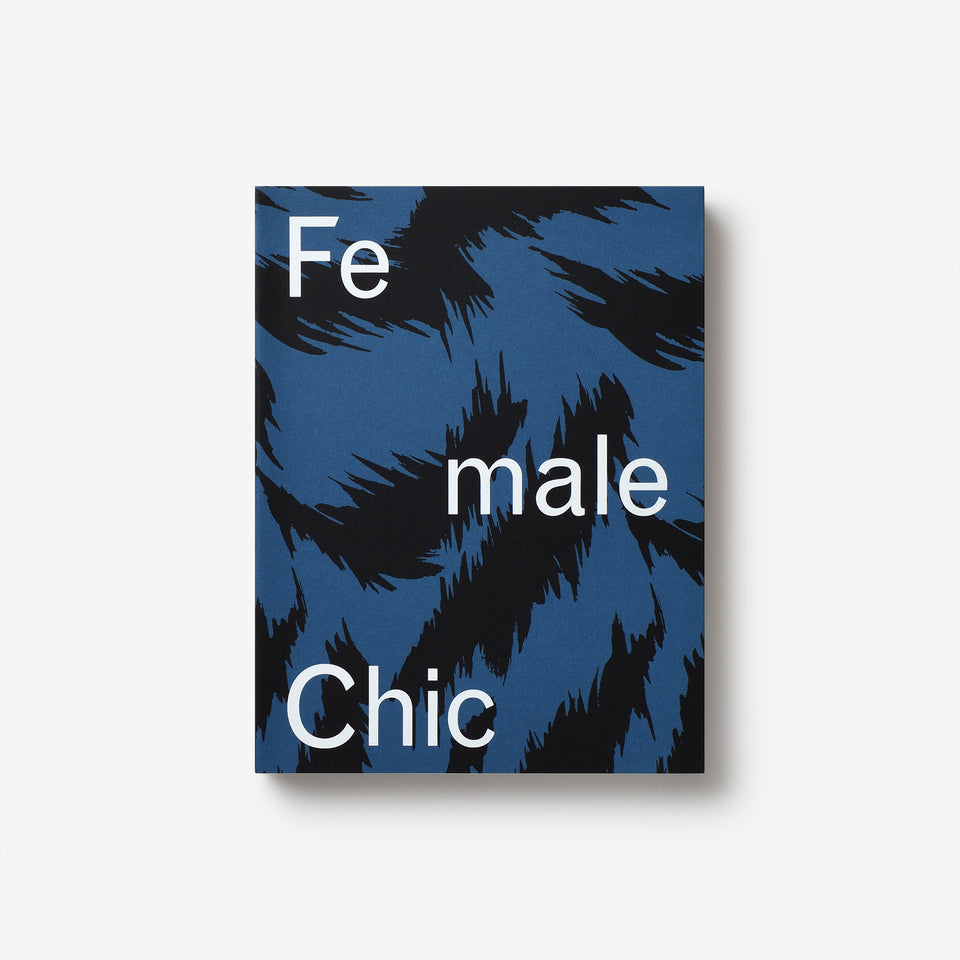 Female Chic. Thema Selection – Story of a Fashion Label